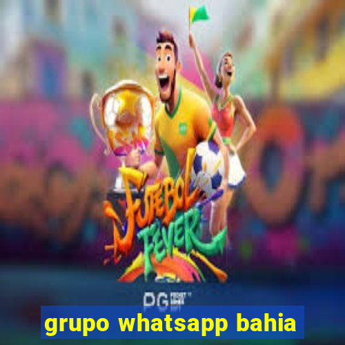 grupo whatsapp bahia